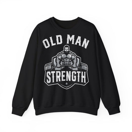 Old Man Strength Crewneck Sweatshirt - Perfect for Fitness Enthusiasts and Father’s Day
