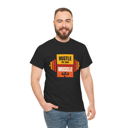 Hustle for Your Muscle Unisex Heavy Cotton Tee | Fitness Motivational T-Shirt
