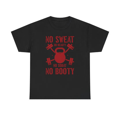 Fitness Motivational Unisex Heavy Cotton Tee - "No Sweat No Beauty, No Squat No Booty"