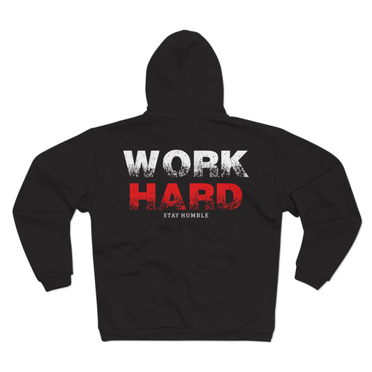 Motivational Unisex Hooded Zip Sweatshirt – 'Work Hard Stay Humble'