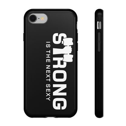 Strong is the Next Sexy Phone Case - Tough Cases for Fitness Enthusiasts