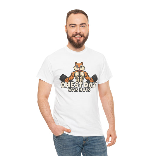 Funny Gym Tee - "Chestday Was Nuts" Unisex Heavy Cotton T-Shirt