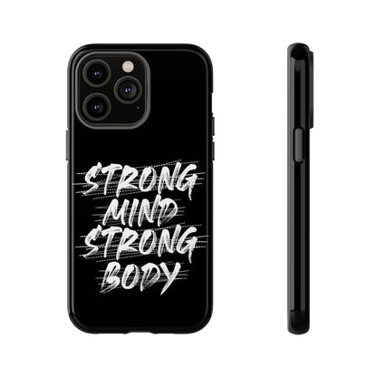 Motivational Phone Case - Strong Mind Strong Body