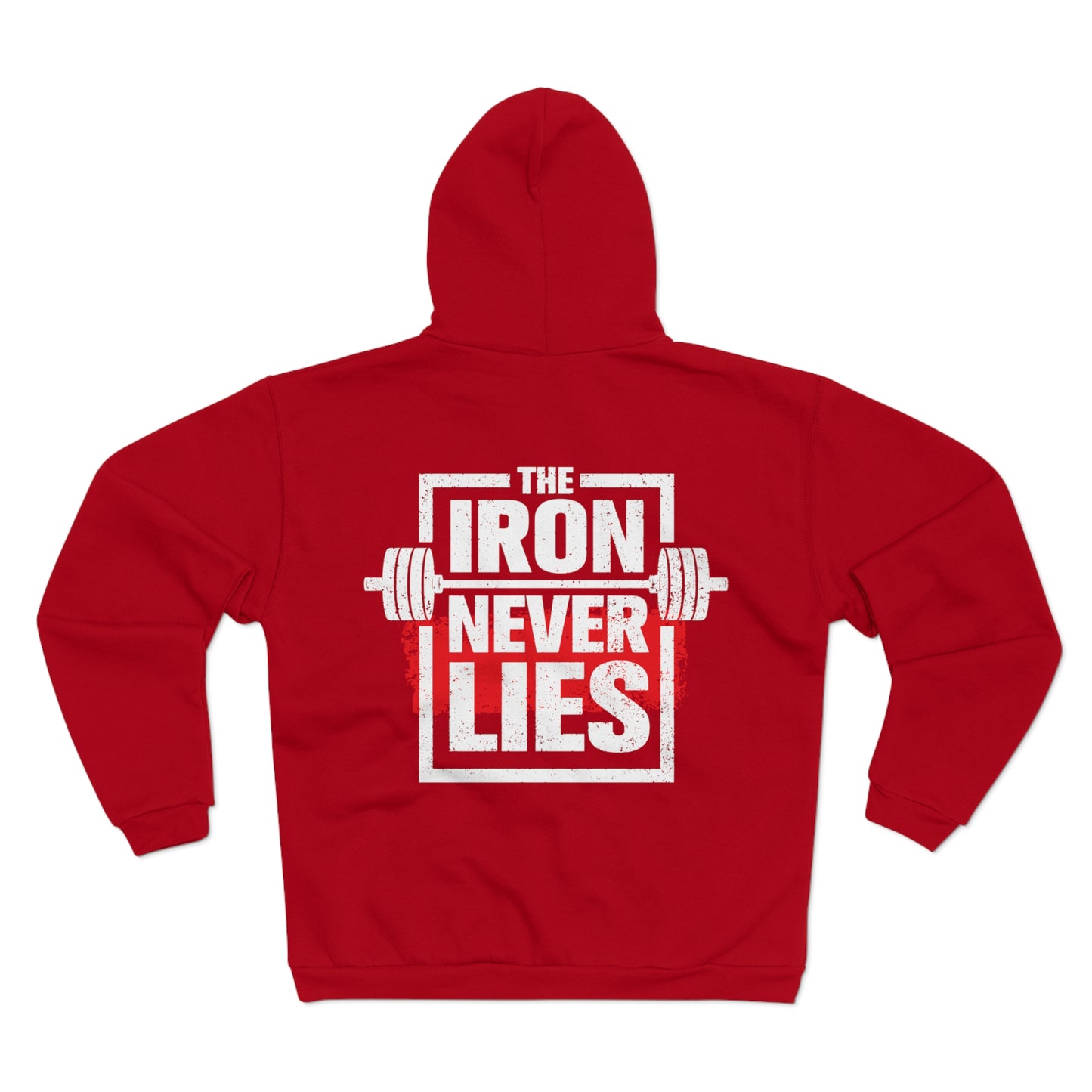 Unisex Hooded Zip Sweatshirt - 'The Iron Never Lies' - Perfect for Fitness Enthusiasts