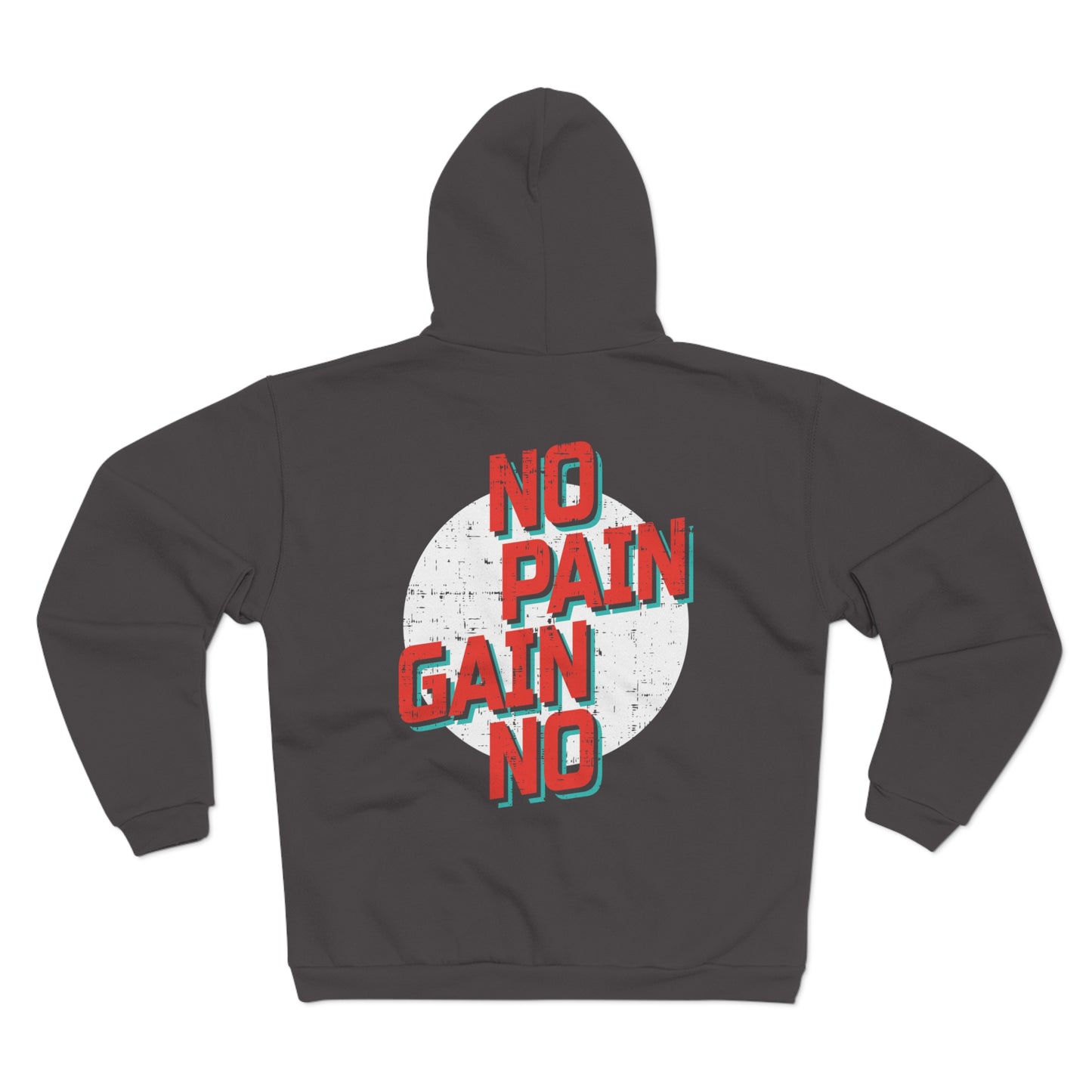 No Pain, No Gain Unisex Hooded Zip Sweatshirt - Motivational Workout Hoodie