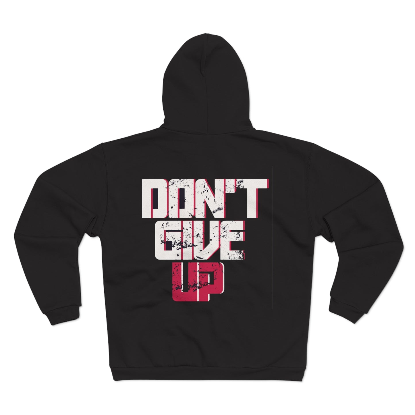 Motivational Unisex Hooded Zip Sweatshirt - 'Don't Give Up'
