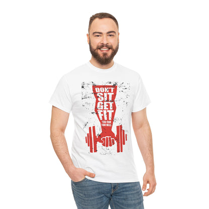 Don't Sit Get Fit Unisex Heavy Cotton Tee