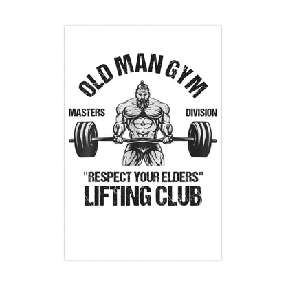 Old Man Gym Matte Posters