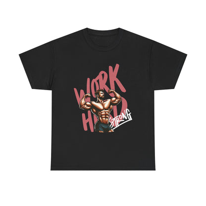 Work Hard Strong Gym T-Shirt — Bodybuilder Fitness Motivational Tee