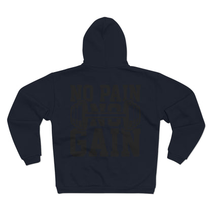 Unisex Hooded Zip Sweatshirt - No Pain No Gain Fitness Sweatshirt