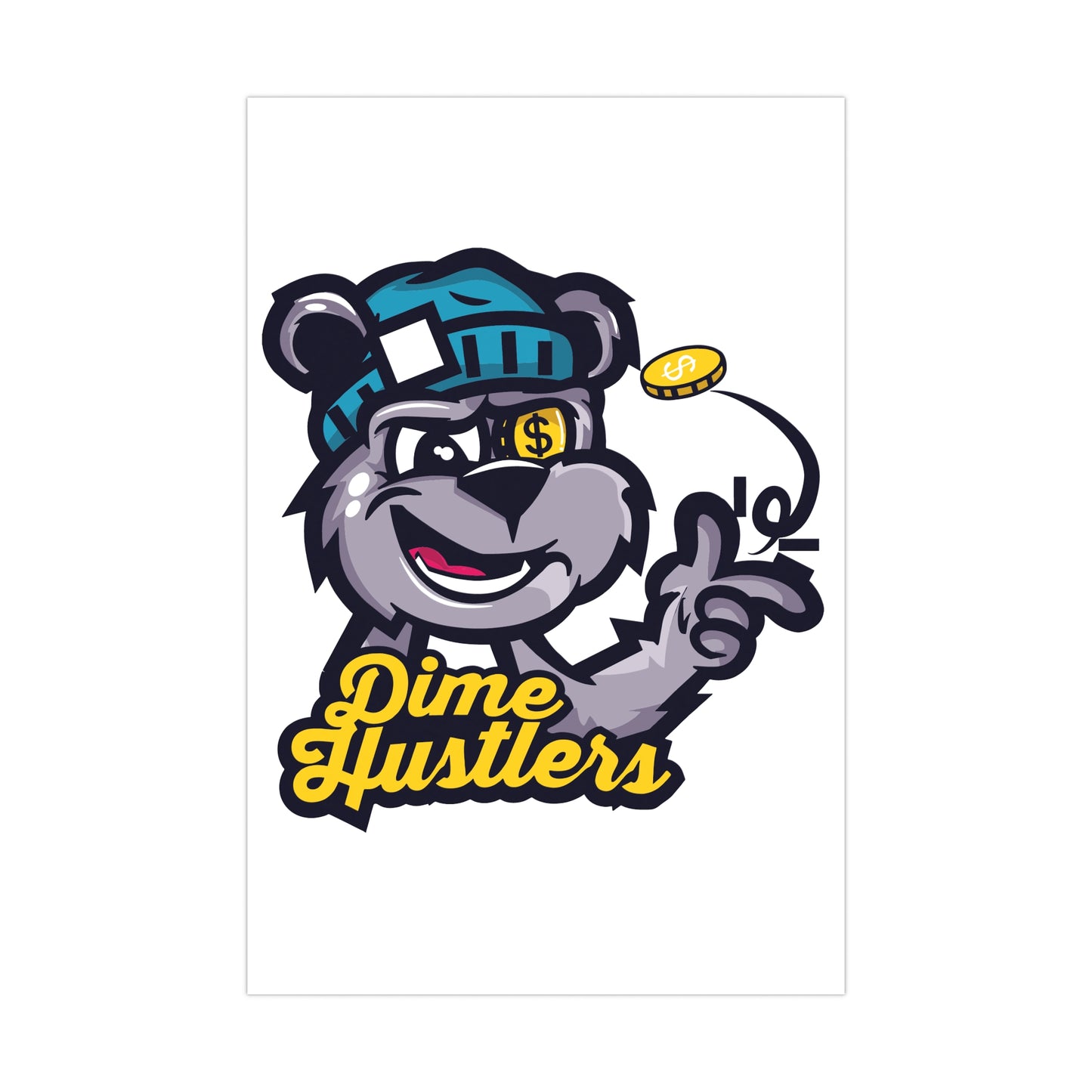Dime Hustlers Matte Poster - Bold Street Art Decor for Hustlers