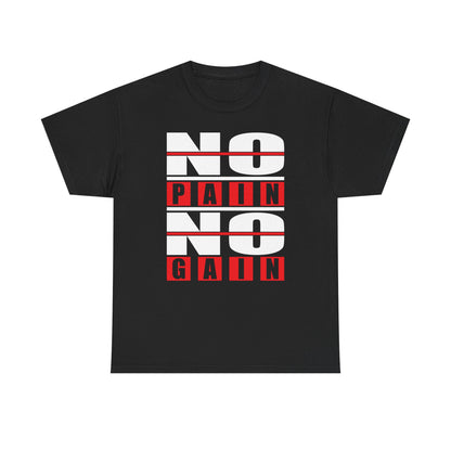 Motivational Fitness Tee - No Pain No Gain Unisex Heavy Cotton T-Shirt
