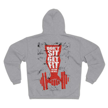 Motivational Fitness Zip Hoodie - "Don't Sit, Get Fit"