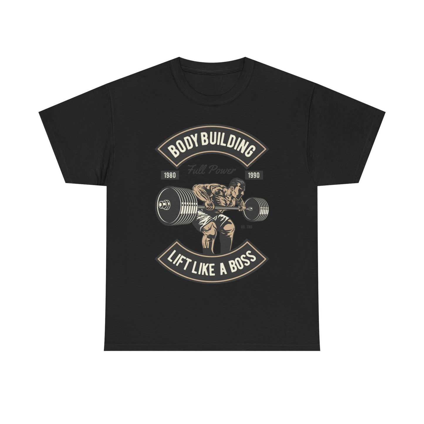 Lift Like a Boss Bodybuilding Tee - Unisex Heavy Cotton T-Shirt