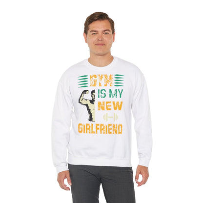 Gym Lover Unisex Heavy Blend Sweatshirt - 'Gym Is My New Girlfriend'