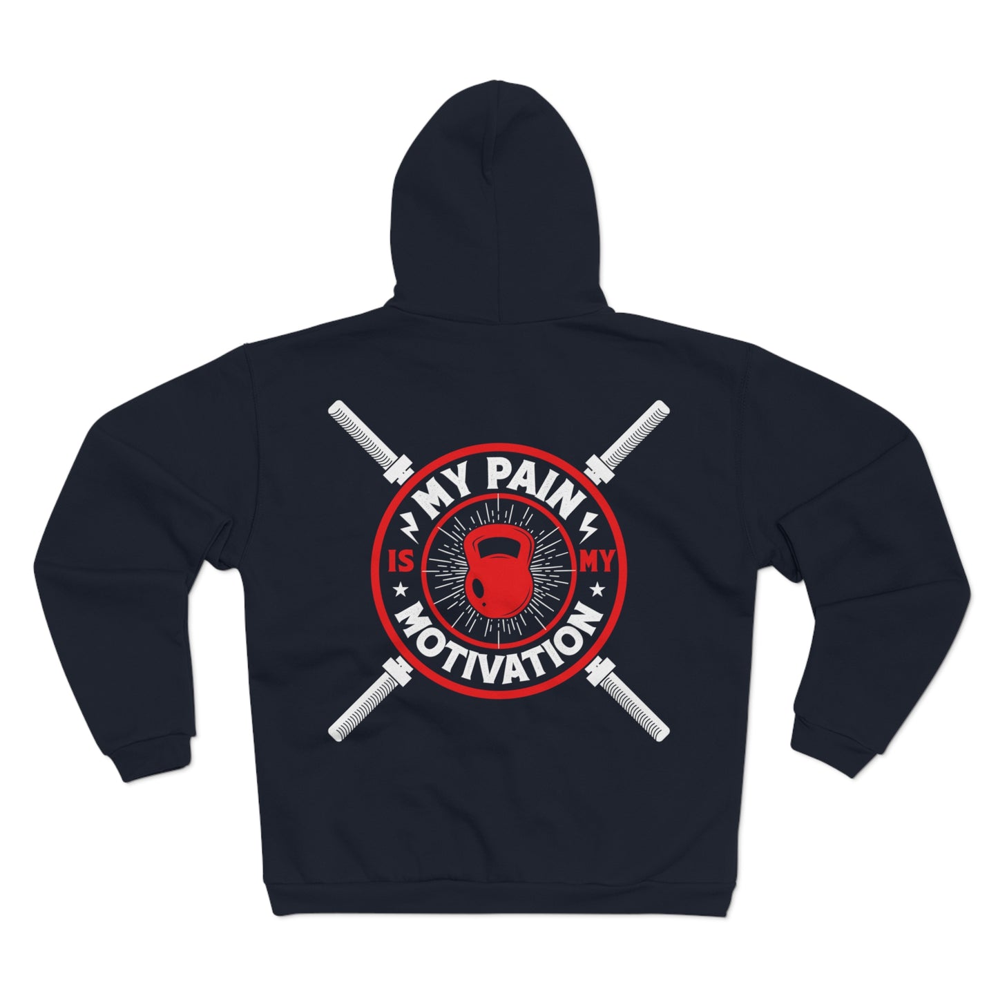 Motivational Unisex Hooded Zip Sweatshirt - My Pain is My Motivation
