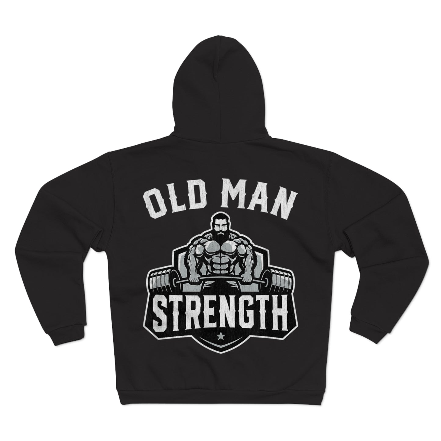 Old Man Strength Unisex Hooded Zip Sweatshirt - Bold Gym Motivational Hoodie