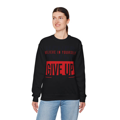 Motivational Crewneck Sweatshirt - "Never Give Up"