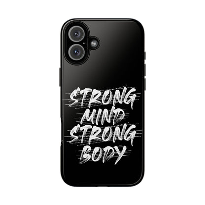 Motivational Phone Case - Strong Mind Strong Body