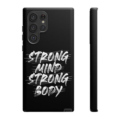 Motivational Phone Case - Strong Mind Strong Body