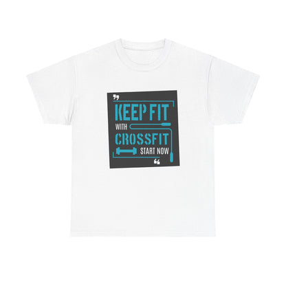 Keep Fit CrossFit Unisex Heavy Cotton Tee - Fitness Motivation Shirt