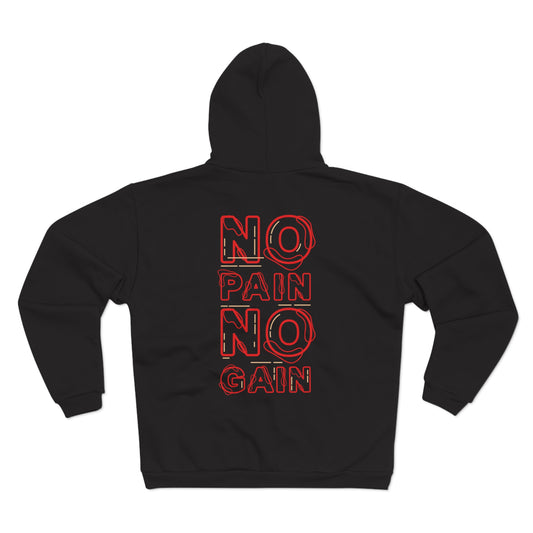 Motivational Unisex Hooded Zip Sweatshirt - No Pain No Gain