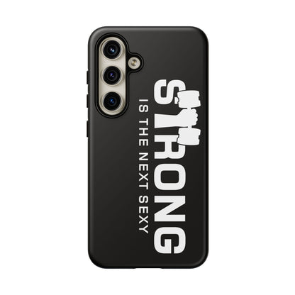 Strong is the Next Sexy Phone Case - Tough Cases for Fitness Enthusiasts
