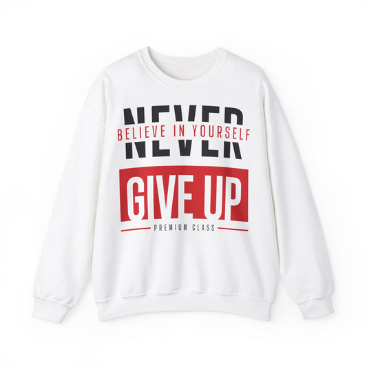 Motivational Crewneck Sweatshirt - "Never Give Up"