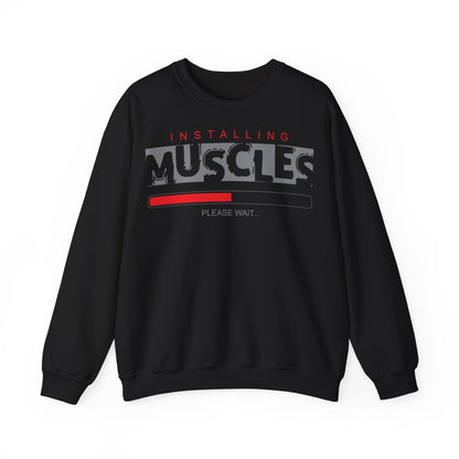 Installing Muscles Sweatshirt - Unisex Heavy Blend Crewneck for Fitness Enthusiasts