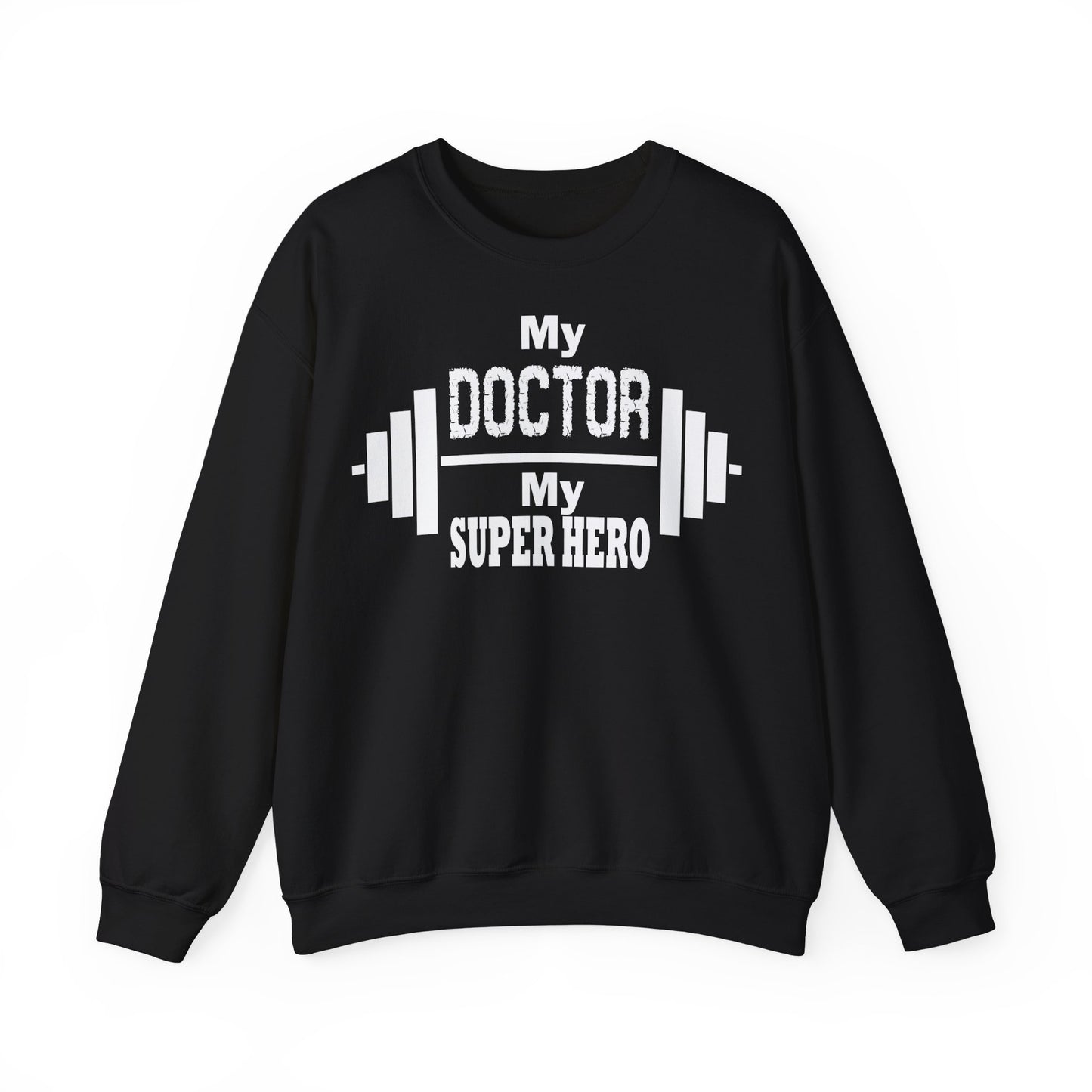 My Doctor My Superhero Sweatshirt - Unisex Heavy Blend™ Crewneck for Healthcare Heroes