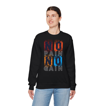 No Pain No Gain Crewneck Sweatshirt - Motivational Fitness Apparel