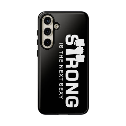 Strong is the Next Sexy Phone Case - Tough Cases for Fitness Enthusiasts