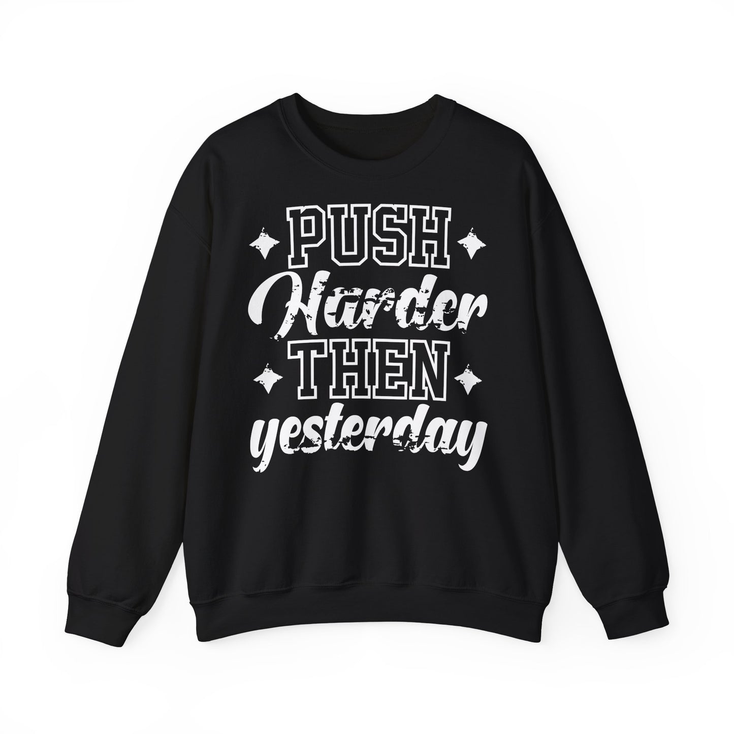 Motivational Unisex Heavy Blend™ Crewneck Sweatshirt - 'Push Harder Than Yesterday'