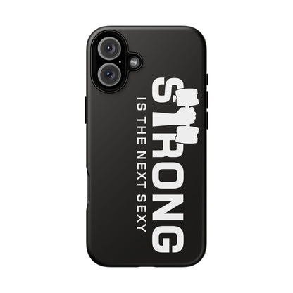 Strong is the Next Sexy Phone Case - Tough Cases for Fitness Enthusiasts