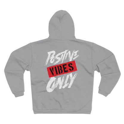 Positive Vibes Only Unisex Hooded Zip Sweatshirt - Uplifting Graphic Hoodie for Casual Wear