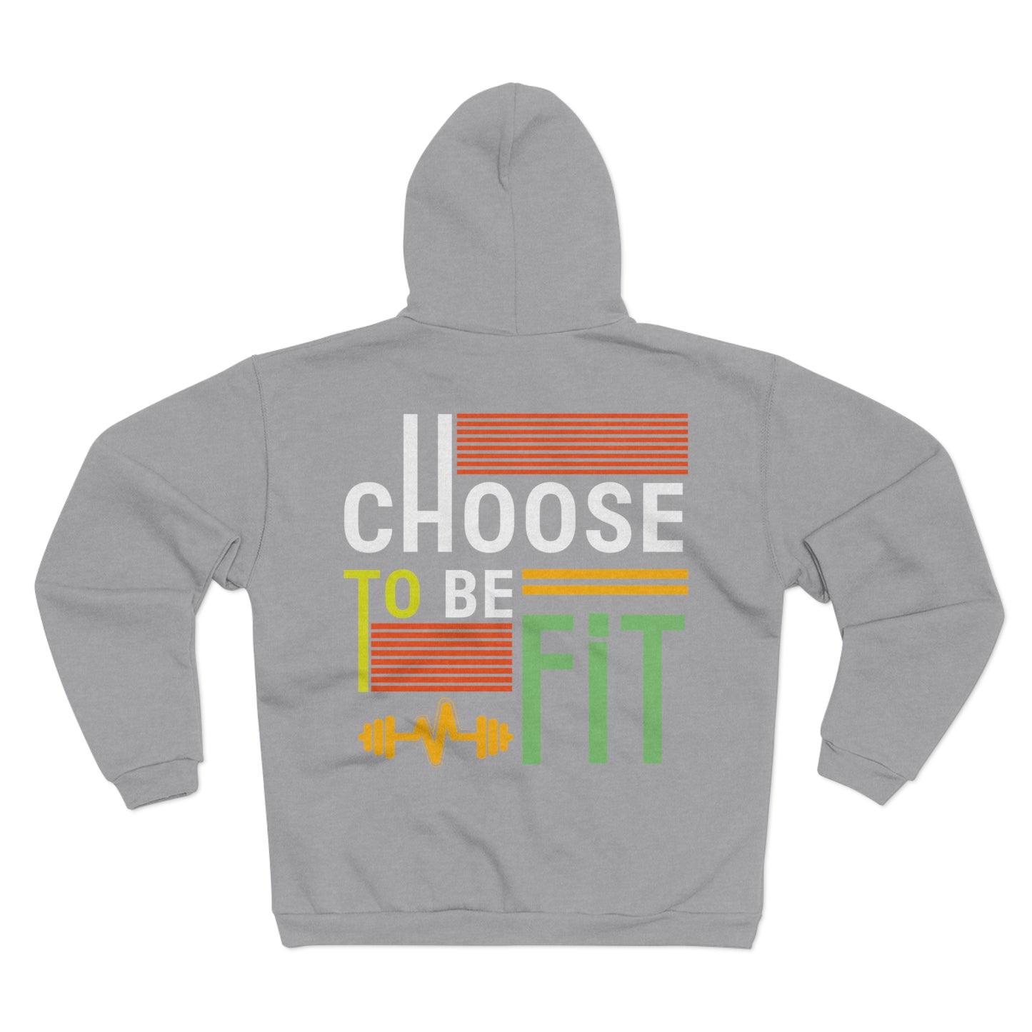 Choose to Be Fit Unisex Hooded Zip Sweatshirt - Trendy Workout Apparel
