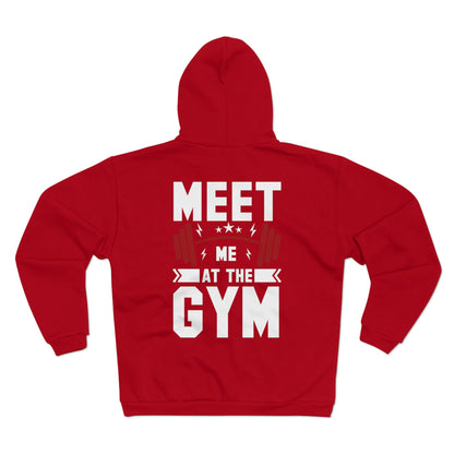 Gym Motivation Unisex Hooded Zip Sweatshirt - Meet Me At The Gym