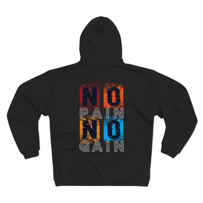 Unisex Hooded Zip Sweatshirt- Motivational 'No Pain No Gain' Graphic Hoodie
