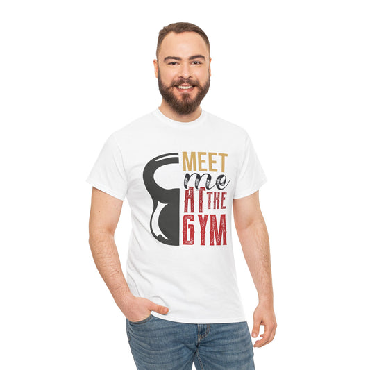 Gym Motivation Unisex Heavy Cotton Tee - 'Meet Me at the Gym'