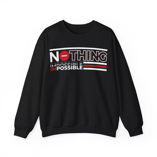Motivational Crewneck Sweatshirt - Nothing is Impossible