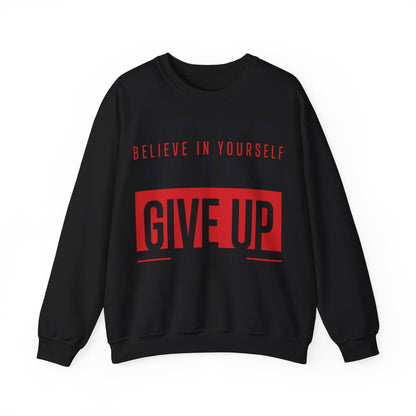 Motivational Crewneck Sweatshirt - "Never Give Up"