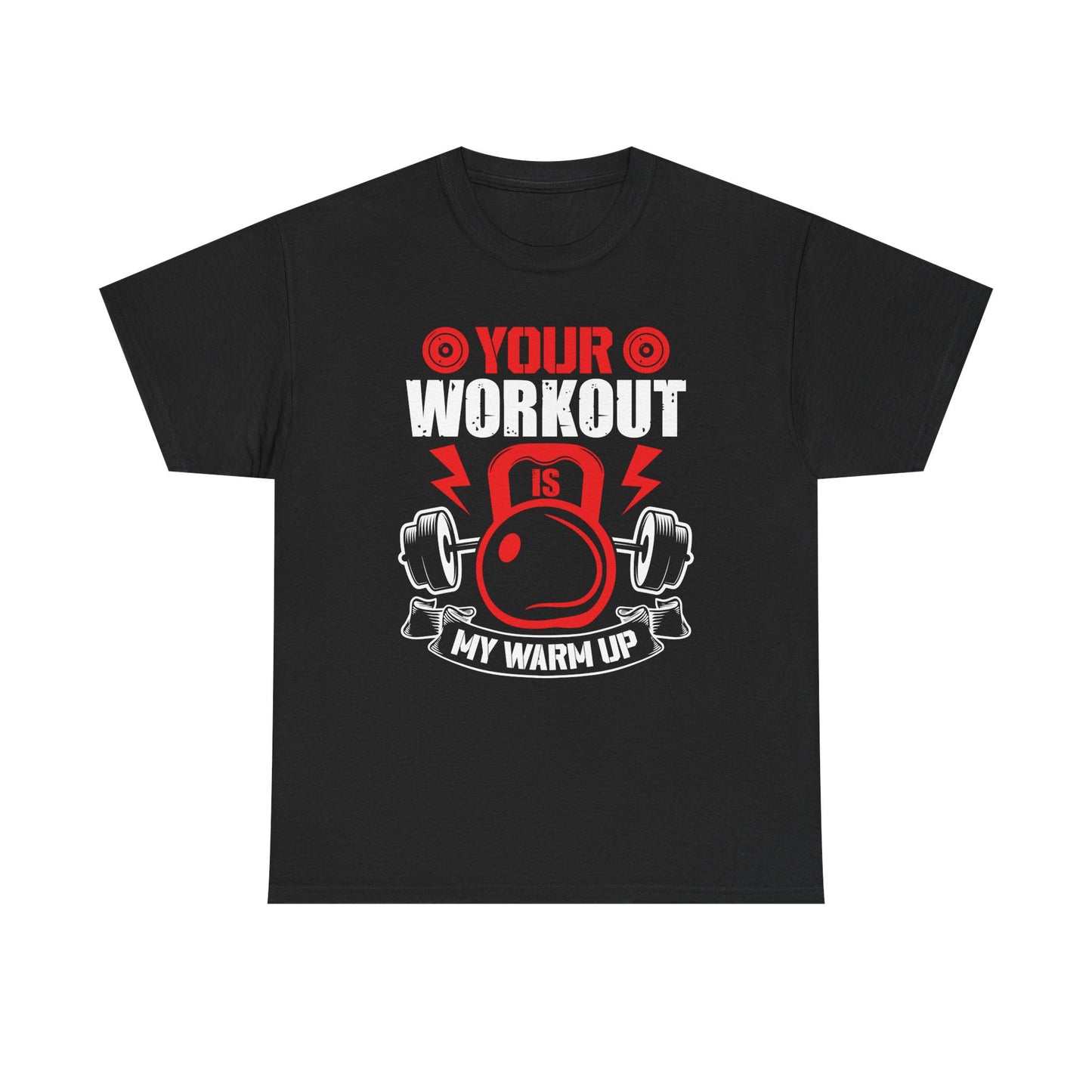 Your Workout Unisex Heavy Cotton Tee