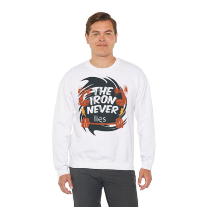 The Iron Never Lies Sweatshirt - Unisex Heavy Blend™ Crewneck for Fitness Enthusiasts