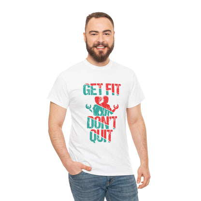 Motivational Fitness Tee - Get Fit Don't Quit