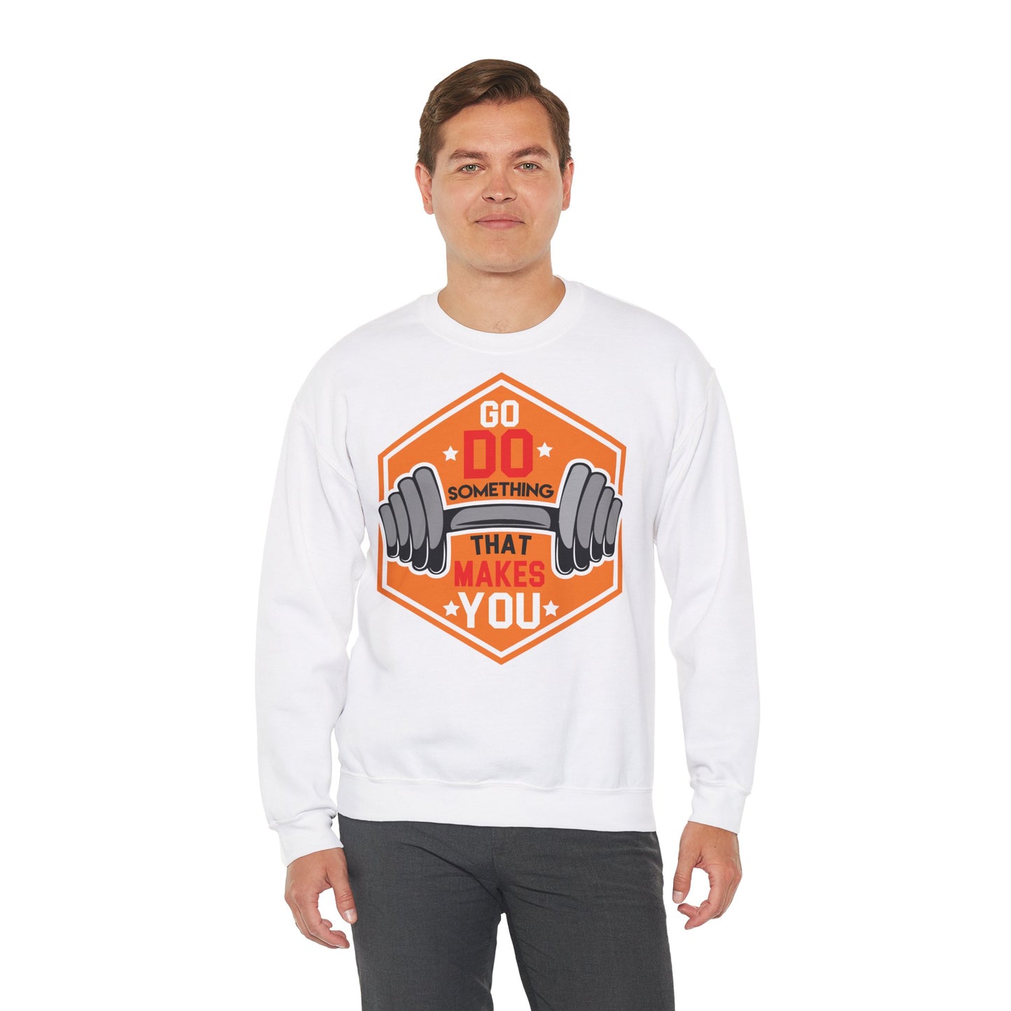 Motivational Crewneck Sweatshirt - 'Go Do Something That Makes You'