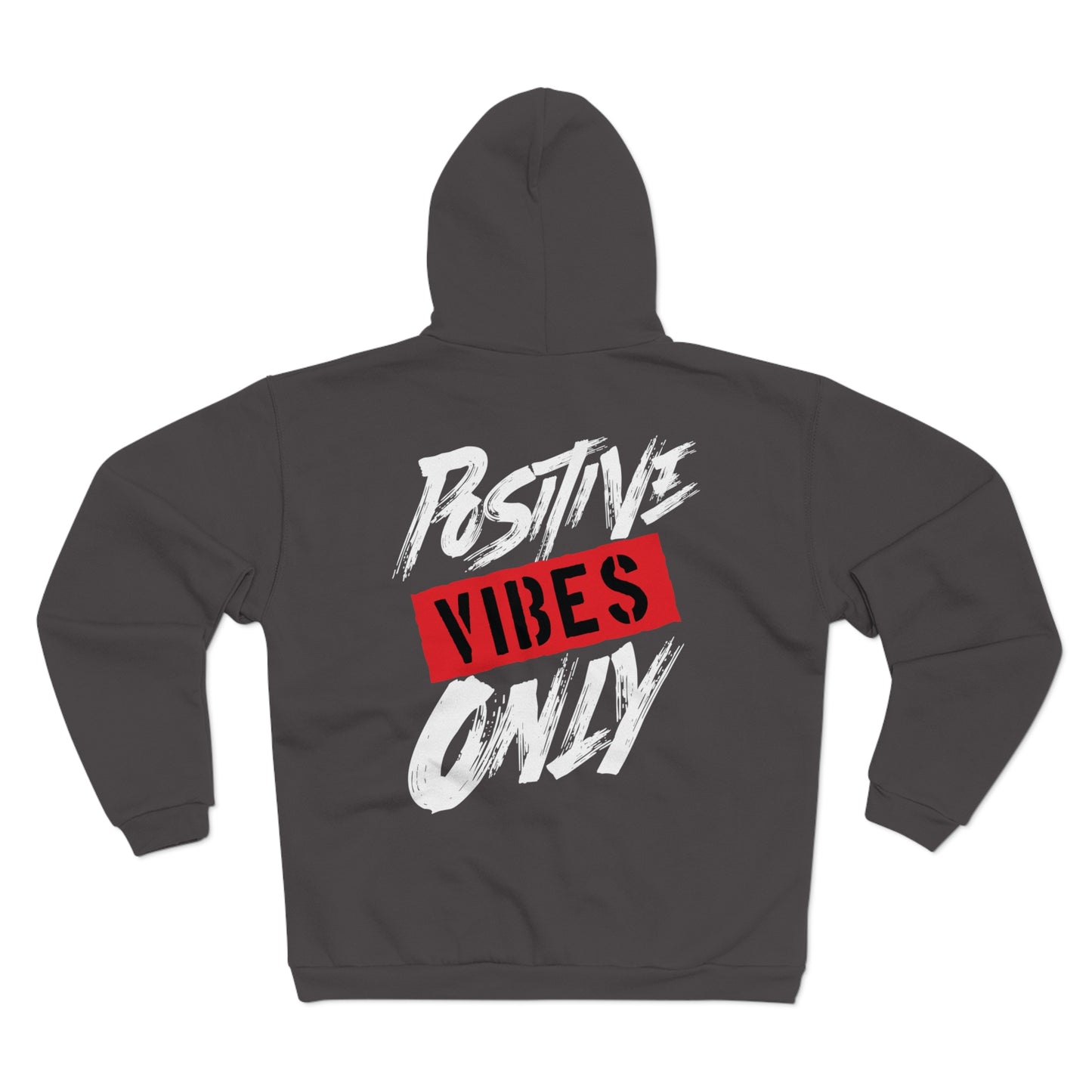 Positive Vibes Only Unisex Hooded Zip Sweatshirt - Uplifting Graphic Hoodie for Casual Wear
