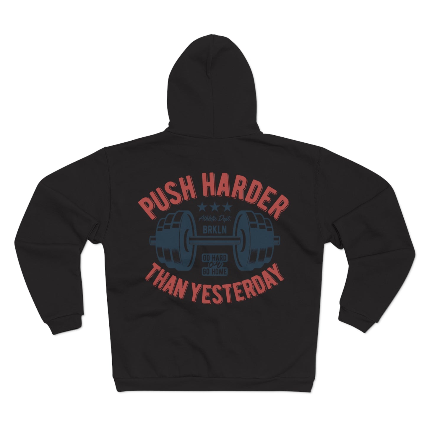 Motivational Fitness Hoodie - "Push Harder Than Yesterday"  Unisex Hooded Zip Sweatshirt