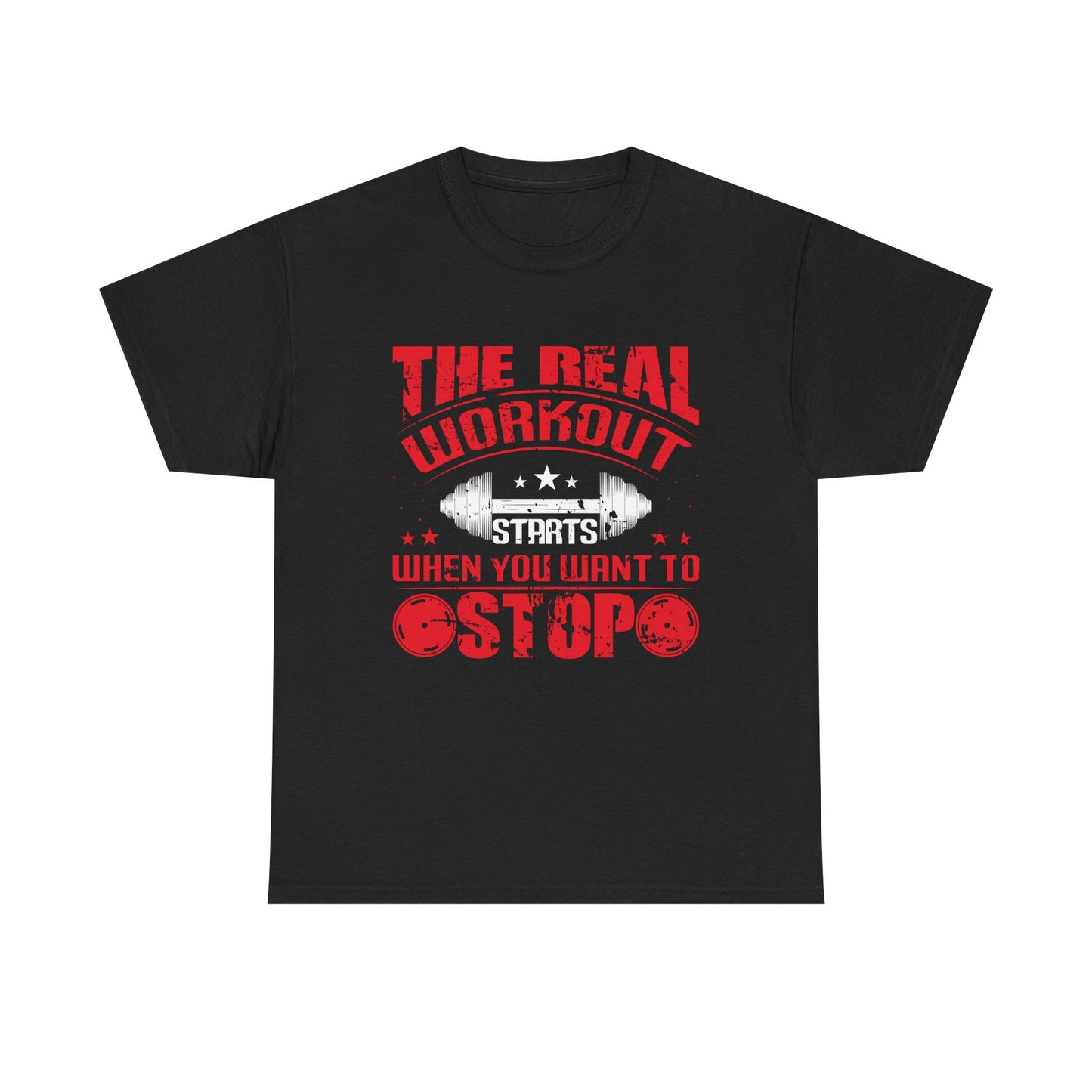 Motivational Workout Tee for Fitness Enthusiasts - The Real Workout Starts When You Want To
