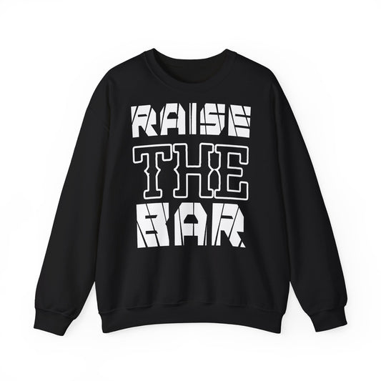 Motivational Unisex Heavy Blend™ Crewneck Sweatshirt - "Raise The Bar"