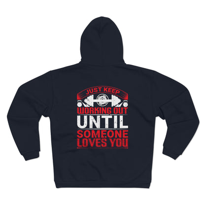 Motivational Workout Zip Hoodie - Just Keep Working Out